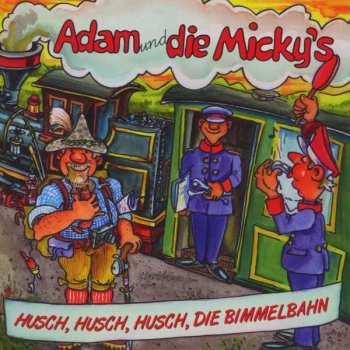 Album Adam & Die Micky's: Husch,husch,husch,die Bimmelbahn