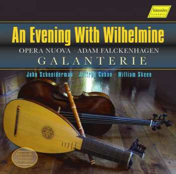 2CD Adam Falckenhagen: An Evening With Wilhelmine (Opera Nuova) 389666