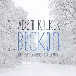 Adam Kolker: Beckon