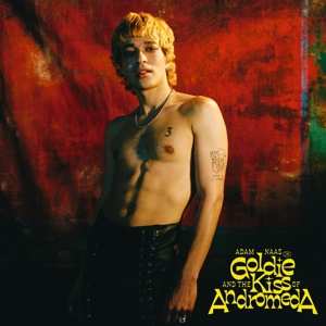 CD Adam Naas: Goldie And The Kiss Of Andromeda 519766