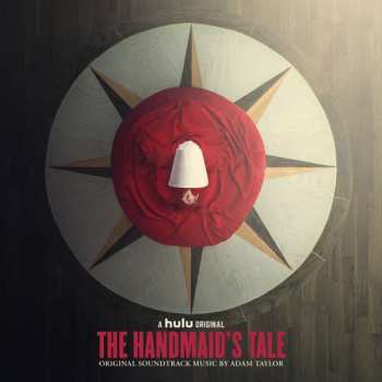 Album Adam Taylor: Handmaid's Tale (Original Soundtrack Music)