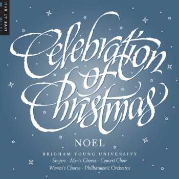 Album Adam,adolphe / Byu Combined Choirs & Orchestra: Celebration Of Christmas