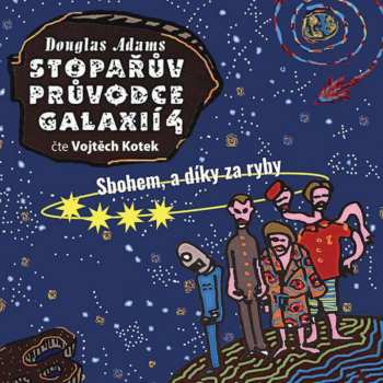Album Vojtěch Kotek: Adams: Stopařův průvodce galaxií 4: S