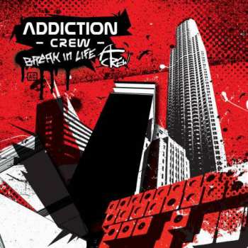 Album Addiction Crew: Break In Life