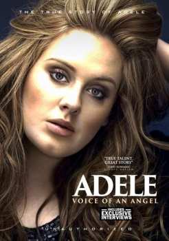 Album Adele: Voice Of An Angel: The True Story Of Adele