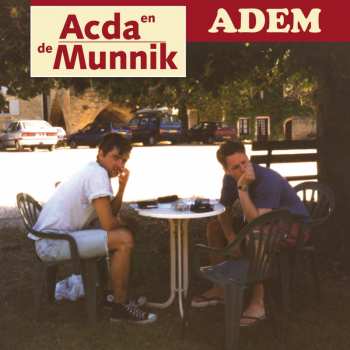 Album Acda en de Munnik: Adem / Het Beste Van
