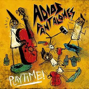 Album Adios Pantalones: Playtime