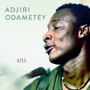 Album Adjiri Odametey: Dzen