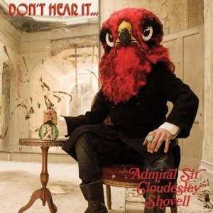 CD Admiral Sir Cloudesley Shovell: Don't Hear It...Fear It! 10112