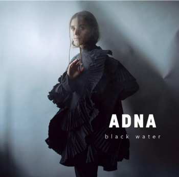 Album Adna Kadic: Black Water