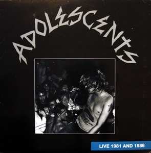 Album Adolescents: Live 1981 And 1986