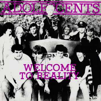 Adolescents: Welcome To Reality