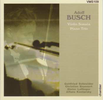 Album Adolf Busch: Violin Sonata / Piano Trio
