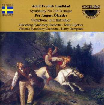 CD Adolf Fredrik Lindblad: Symphony No. 2 In D Major / Symphony In E Flat Major 529186
