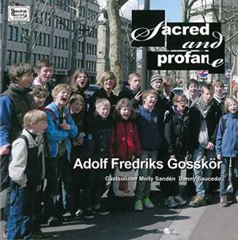 Album Adolf Fredriks Gosskör: Sacred And Profane