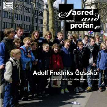 CD Adolf Fredriks Gosskör: Sacred And Profane 398138