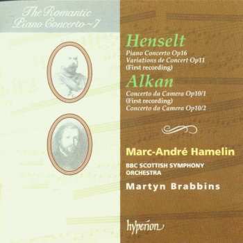 Album Adolph Von Henselt: Piano Concerto Op16 / Variations De Concert Op11 (First Recording) / Concerto Da Camera Op10/1 (First Recording) / Concerto Da Camera Op10/2