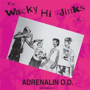 LP Adrenalin O.D.: The Wacky Hi-Jinks Of Adrenalin O.D. 513071