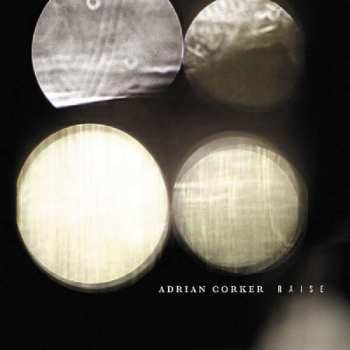Album Adrian Corker: Raise