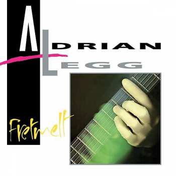 Album Adrian Legg: Fretmelt