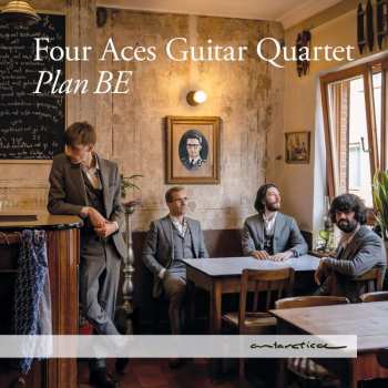 Album Adrian Willaert: Four Aces Guitar Quartet - Plan Be