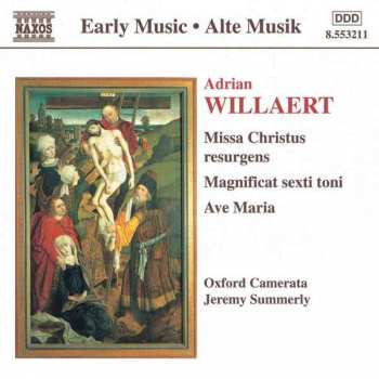 CD Adrian Willaert: Missa Christus Resurgens / Magnificat Sexti Toni / Ave Maria 467731