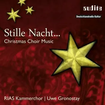 Rias Kammerchor - Stille Nacht ... Christmas Choir Music
