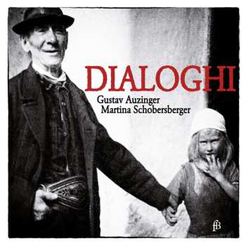 Album Adriano Banchieri: Gustav Auzinger & Martina Schobersberger - Dialoghi