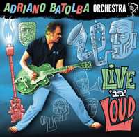 CD Adriano Batolba Orchestra: Live 'n' Loud 433491