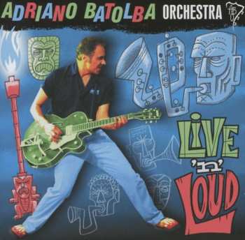 EP Adriano Batolba Orchestra: Live 'n' Loud 86935