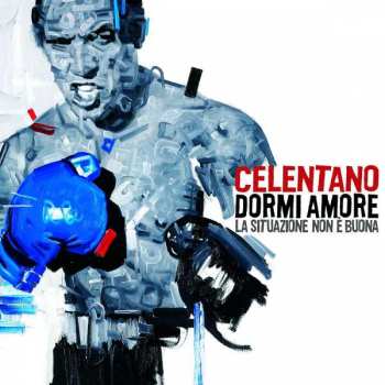 Album Adriano Celentano: Dormi Amore (La Situazione Non È Buona)
