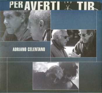 CD Adriano Celentano: Esco Di Rado E Parlo Ancora Meno CLR | DIGI