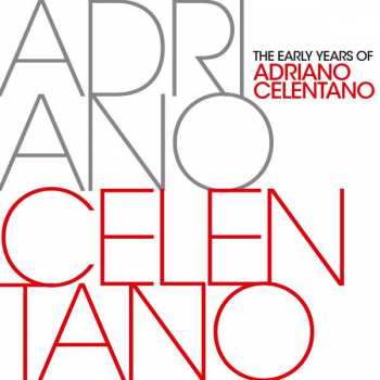 Album Adriano Celentano: The Early Years Of Adriano Celentano