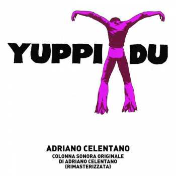 Album Adriano Celentano: Yuppi Du (Colonna Sonora Originale) 