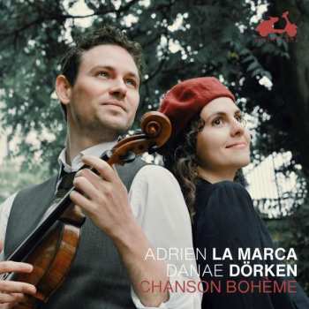 Album Adrien / Danae La Marca: Adrien La Marca & Danae Dörken - Chanson Boheme