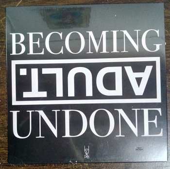 LP ADULT.: Becoming Undone 480672