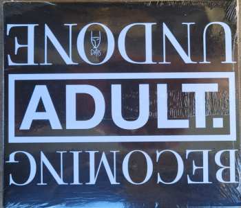 CD ADULT.: Becoming Undone 456748