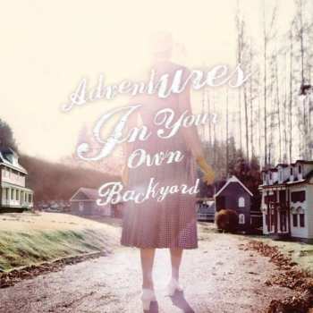 Album Patrick Watson: Adventures In Your Own Backyard