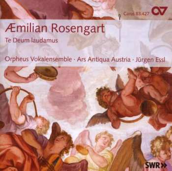 Album Aemilian Rosengart: Geistliche Chormusik "te Deum Laudamus"