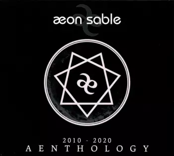 Aeon Sable: Aenthology (2010 - 2020)