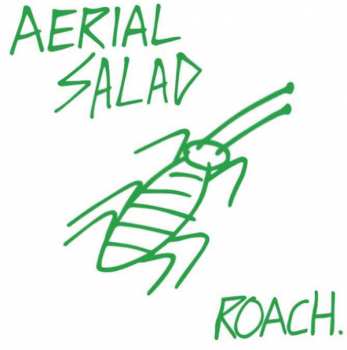 Album Aerial Salad: Roach
