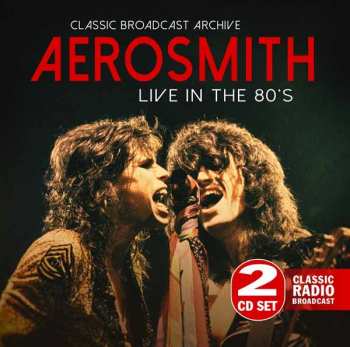 Album Aerosmith: Live In The 80’s