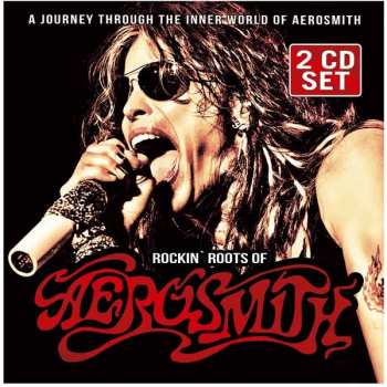 Album Aerosmith: Rockin' Roots Of..