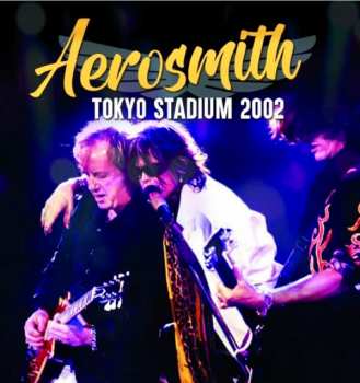 Album Aerosmith: Tokyo Stadium 2002