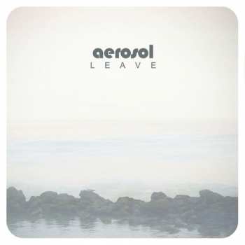 Album Aerosol: Leave
