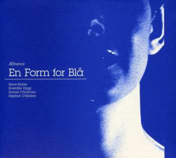 CD Æthenor: En Form For Blå