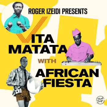 Album African Fiesta: Roger Izeidi Presents Vita Matata With African