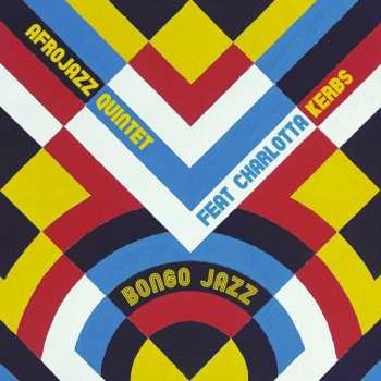 Album Afrojazz Quintet: Bongo Jazz