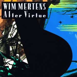 CD Wim Mertens: After Virtue 307902