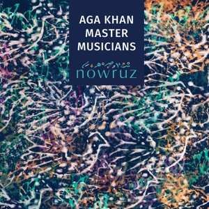CD Aga Khan Master Musicians: Nowruz 494889